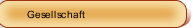 Gesellschaft